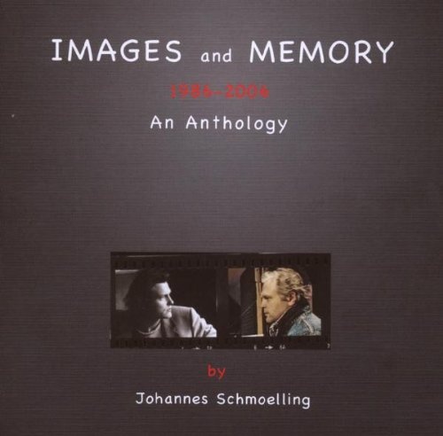 Johannes Schm&#246;lling: Images And Memory 1986 - 2006: An Anthology 2 CD