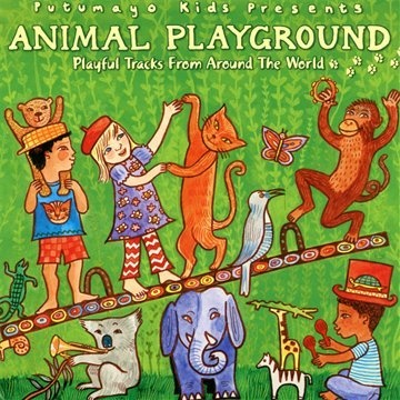 Putumayo Kids Presents: Animal Playground CD
