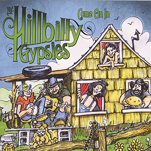 Hillbilly Gypsies: Come on in CD