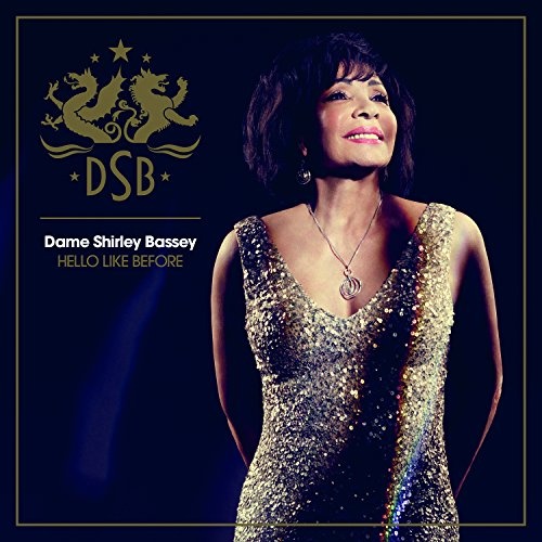Dame Shirley Bassey: Hello Like Before CD