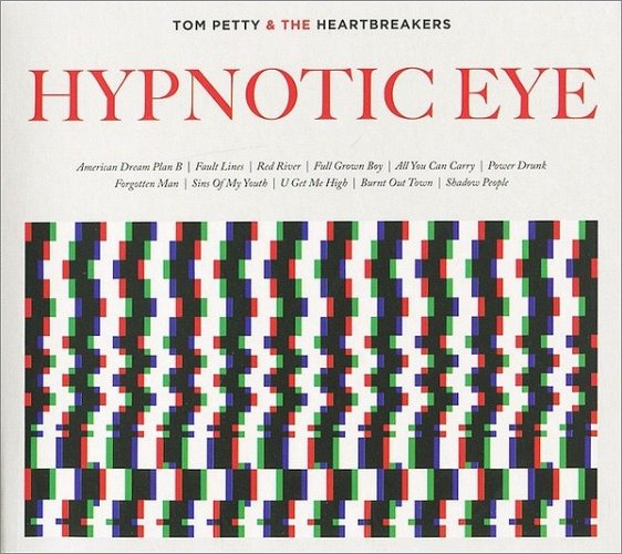 PETTY TOM & HEARTBREAKERS: Hypnotic Eye 