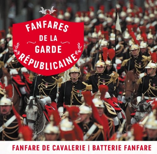 Fanfares of the Republican Guards CD
