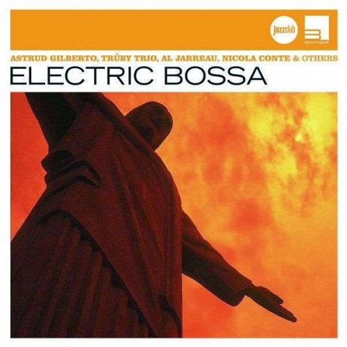 JAZZ CLUB: Electric Bossa CD