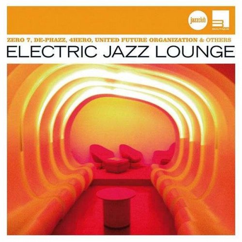 JAZZ CLUB: Electric Jazz Lounge CD