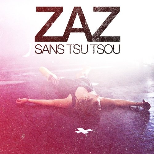 Zaz: Sans Tsu Tsou Live Tour CD