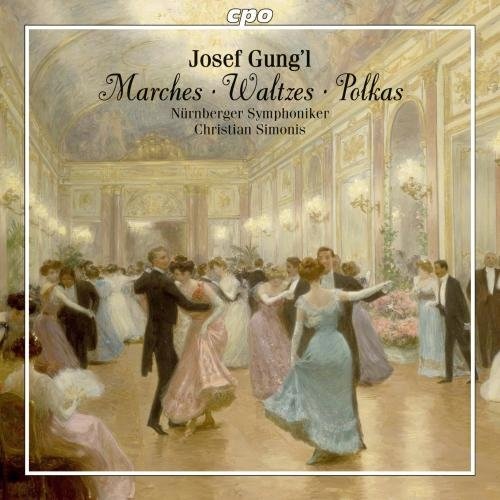 Gung'l: Marches, Waltzes, Polkas CD