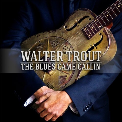Walter Trout - The Blues Came Callin 2 