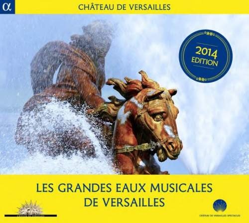 Moulinie / Lully / Corrette / Rameau: Les Grandes Eaux Musicales De Versailles CD