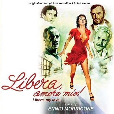 Ennio Morricone: Libera, Amore Mio! CD