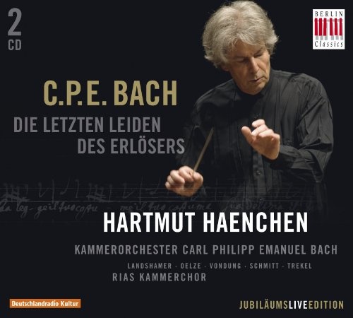 Carl Philipp Emanuel Bach: Passionskantate "Die letzten Leiden des Erl&#246;sers" Wq.233 2 CD