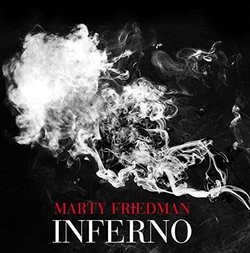 Marty Friedman – Inferno ~ Deluxe Edition 