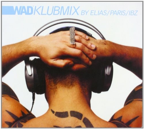 DJ Elias – Wad Klubmix CD