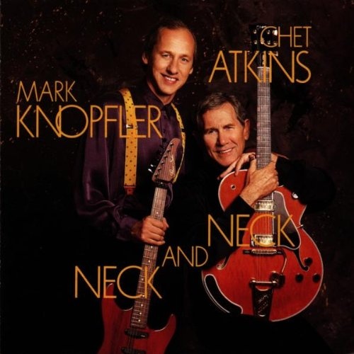 Chet Atkins & Mark Knopfler: Neck and Neck CD
