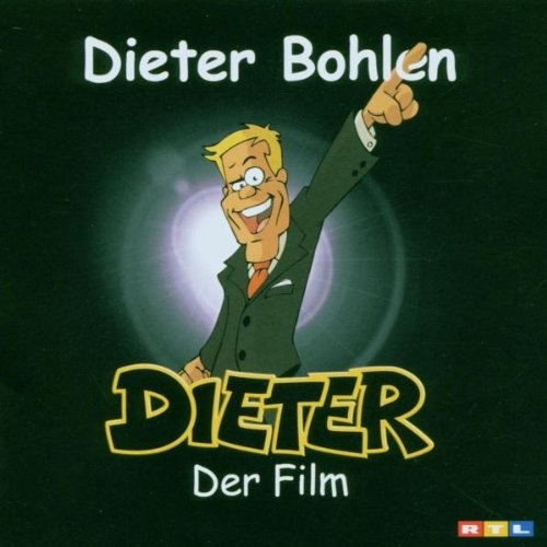 Dieter Bohlen: Dieter Der Film CD