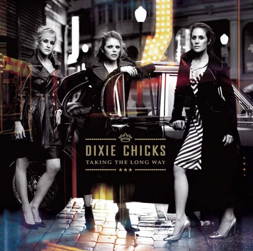 Dixie Chicks: Taking the Long Way CD