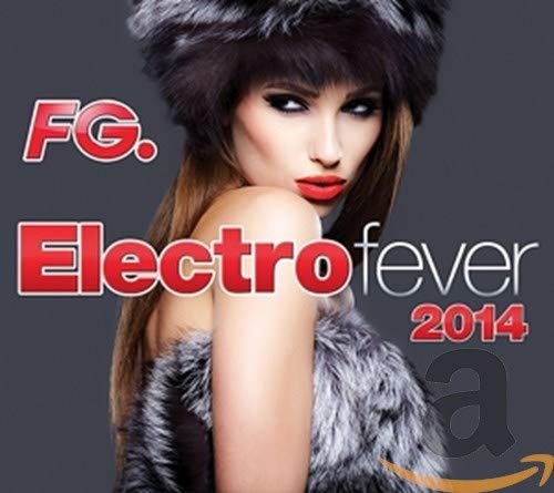 VARIOUS ARTISTS: Electro Fever 2014 CD