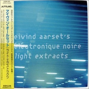 Eivind Aarset: Light Extracts CD
