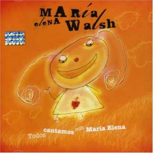 Maria Elena Walsh: Todos Cantamos Con Maria Elena CD
