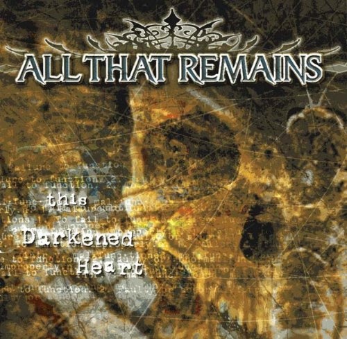 All That Remains: This Darkened Heart 