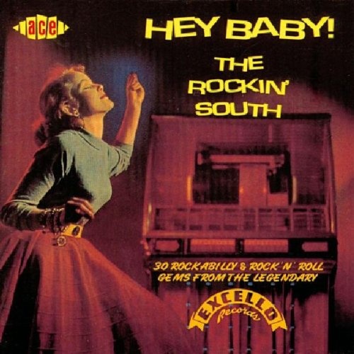 Various Artists: Hey Baby! The Rockin' South: Excello Records CD