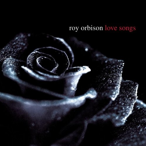 Roy Orbison: Love Songs CD