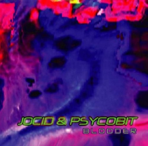 Jocid & Psycobit: Blodder 