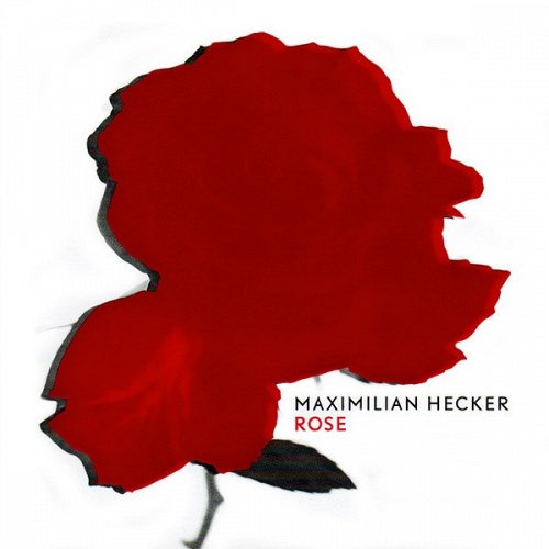 Maximilian Hecker: Rose CD