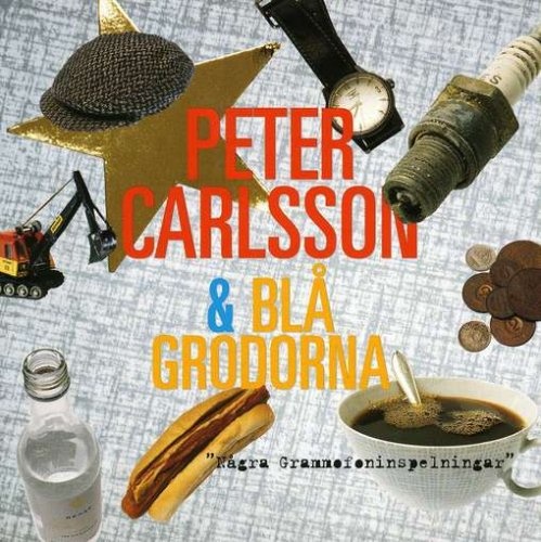 Peter Carlsson & Bla Grodorna: Nagra Grammofoninspelningar CD