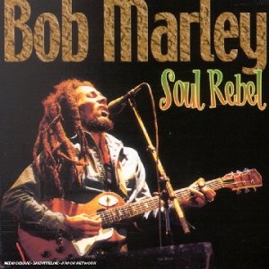 Bob Marley: Soul Rebel CD