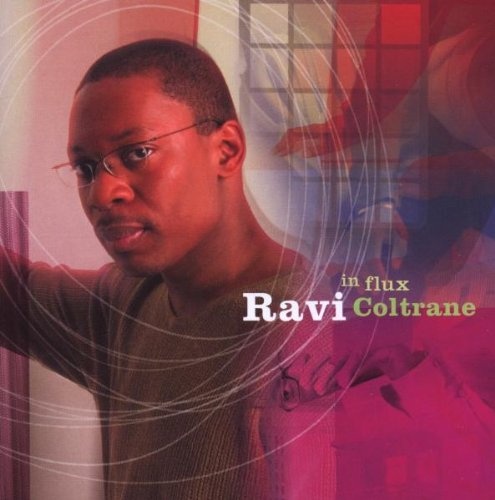 Ravi Coltrane: In Flux CD