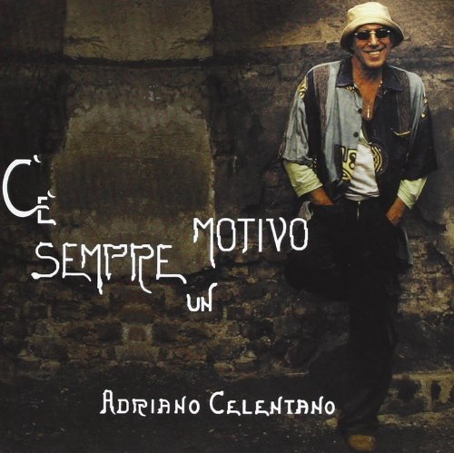 Adriano Celentano: C'e Sempre Un Motivo CD