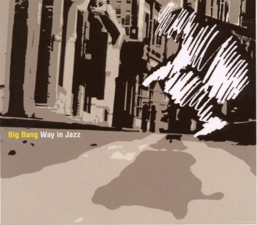 Big Bang: Way in Jazz CD