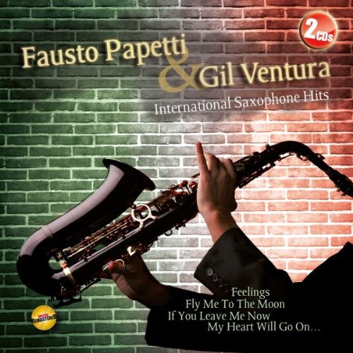 FAUSTO PAPETTI & GIL VENTURA - International Saxophone Hits CD