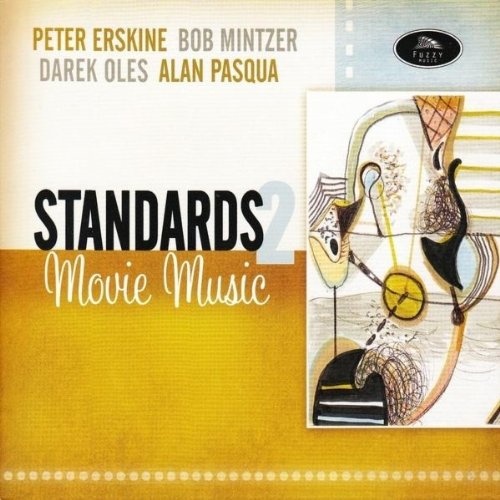 Peter Erskine & Bob Mintzer & Darek Oles & Alan Paqua: Standards 2 - Movie Music CD