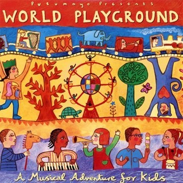 Putumayo Kids Presents: World Playground CD