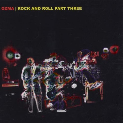 Ozma: Rock and Roll Part Three CD