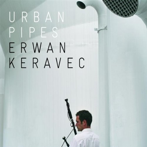 Erwan Keravec: Urban Pipes CD