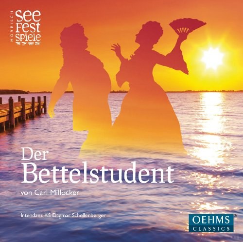 Mill&#246;cker: Der Bettelstudent. M&#246;rbisch Festival Orchester, Uwe Theimer CD