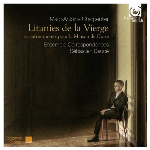 Charpentier: Litanies de la Vierge. Ensemble Correspondances, S&#233;bastien Dauc&#233; CD