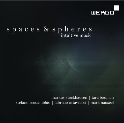 Stockhausen / Bouman / Ottaviucci / Nauseef: Spaces & Spheres: Intuitive Music CD
