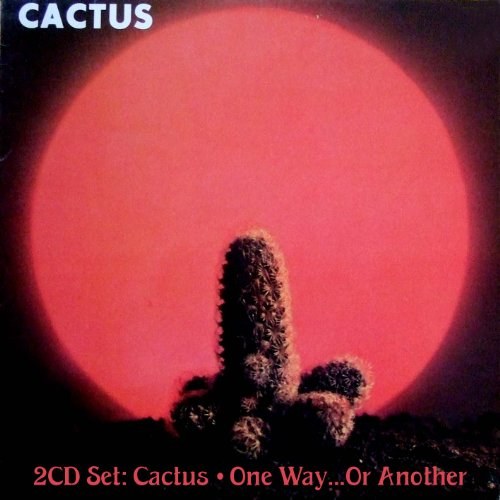Cactus: Cactus / One Way...Or Another 2 CD