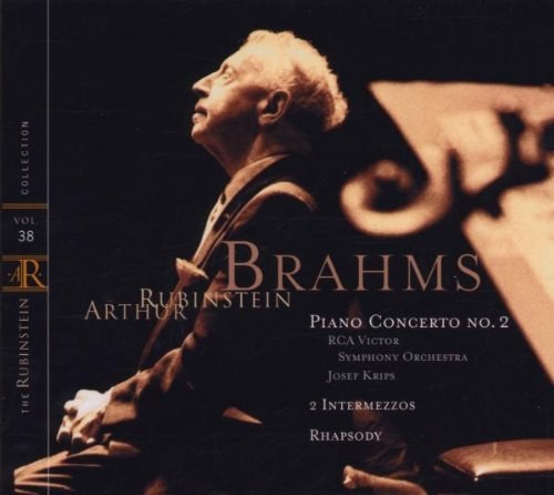 Arthur Rubinstein: Brahms: Piano Concerto No. 2 / 2 Intermezzos / Rhapsody 