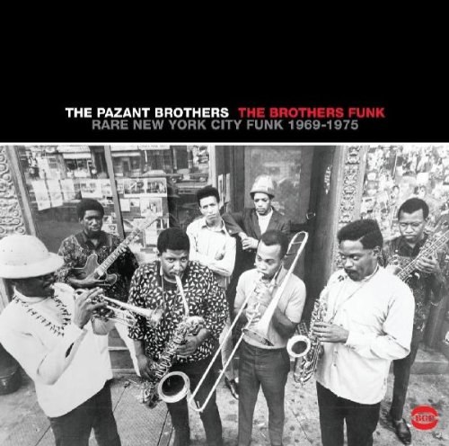Pazant Brothers: Brothers Funk: Rare New York City Funk 1969-1975 CD