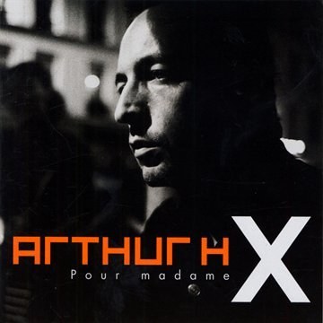 Arthur H: Pour Madame X CD