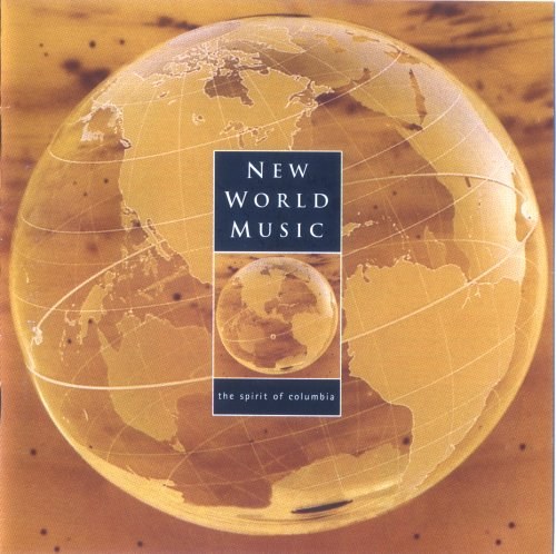 New World Music - The Spirit Of Columbia CD