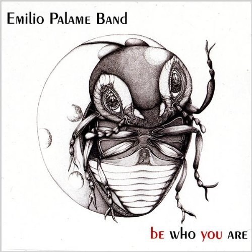 Emilio Band Palame: Be Who You Are CD