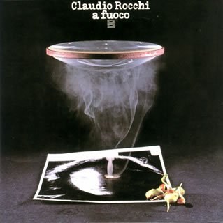 Claudio Rocchi: A Fuoco 