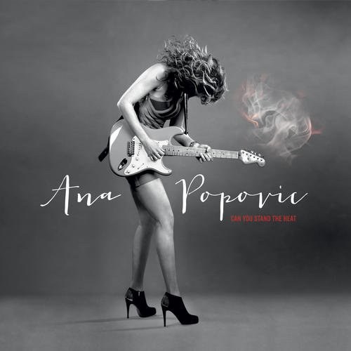 Ana Popovic: Can You Stand The Heat CD