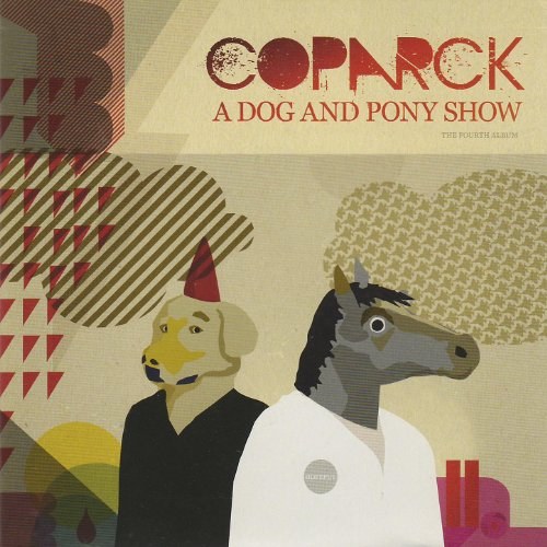 Coparck: A Dog And Pony Show LP