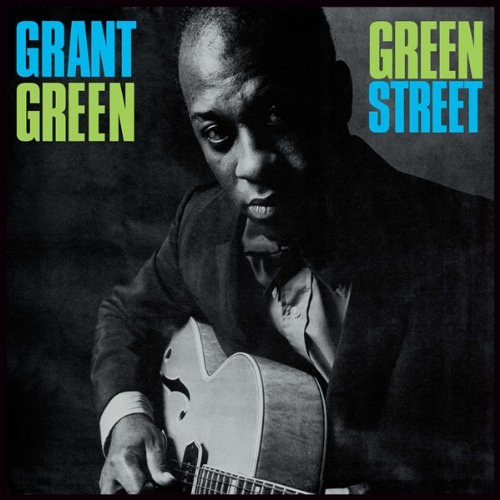 Grant Green: Green Street LP 2013